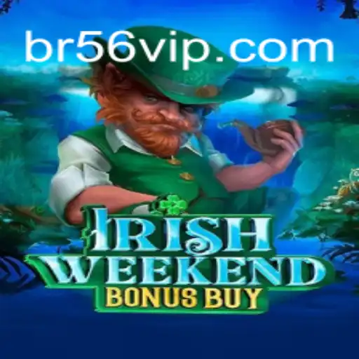 Exploring the Excitement of IrishWeekendBonusBuy on 56VIP.com Platform: The Leading Online Slots Experience in Brazil